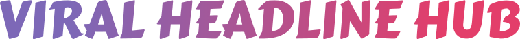 viralheadlinehub